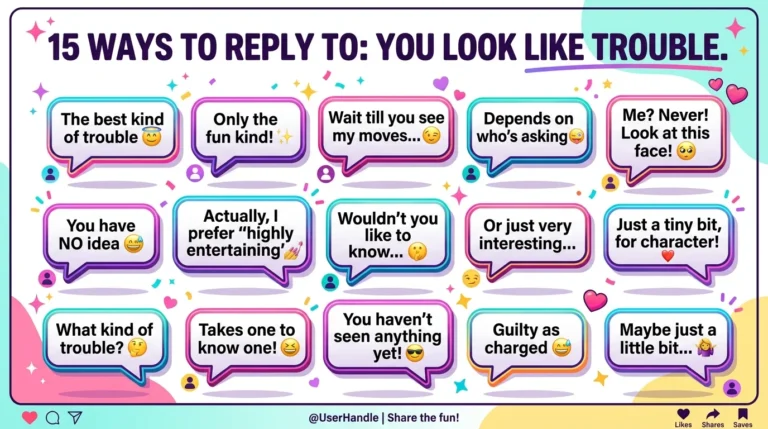 How to respond to you look like trouble