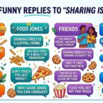 Funny replies to sharing is caring