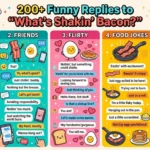 Funny replies to what’s shakin bacon