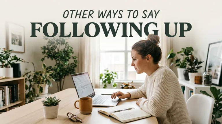 other ways to say following up