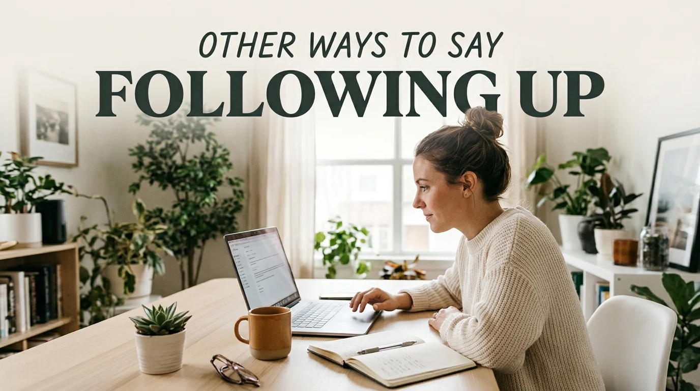 other ways to say following up