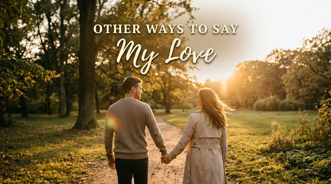other ways to say my love